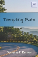 Tempting Fate (Large Print) (Fate Trilogy (Large Print)) 1961761149 Book Cover