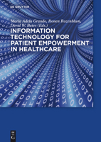 Information Technology for Patient Empowerment in Healthcare 1614515921 Book Cover