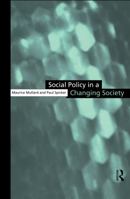 Social Policy in a Changing Society 0415165407 Book Cover