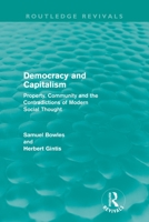 Democracy And Capitalism 0465016014 Book Cover