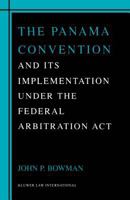 Panama Convention & Its Implemetation Under the Federal Arbitration Act 9041188991 Book Cover