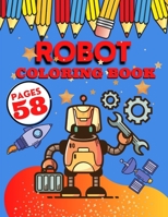 Robot Coloring Book: My First Big Activity Books of Robots - Various Skill Levels - for All Kids, Toddlers and Preschoolers B08ZDFPGT4 Book Cover