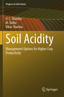 Soil Acidity: Management Options for Higher Crop Productivity 3031763599 Book Cover