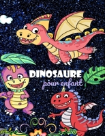 Dinosaure pour enfants: Livre de coloriage fantastique dinosaure pour garçons, filles, tout-petits, enfants d'âge préscolaire, enfants B08NQNZQNR Book Cover