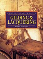 Gilding & Lacquering: Contemporary Crafts 1853688584 Book Cover