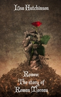 Romeo: The Story of Roman Moreau B0GXJGX61M Book Cover