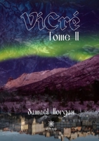 ViCré: Tome II B0B8MCWDWX Book Cover
