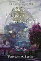The Randolph Family Saga, Book Four: A Melody Sweetly Played 0986070475 Book Cover