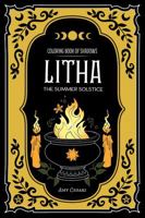 Coloring Book of Shadows : Litha the Summer Solstice 1953660665 Book Cover