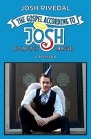 The Gospel According to Josh: A 28-Year Gentile Bar Mitzvah 0986033804 Book Cover