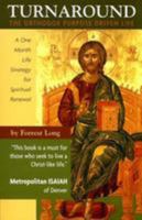 Turnaround: The Orthodox Purpose Driven Life - a One Month Life Strategy for Spiritual Renewal 1928653308 Book Cover