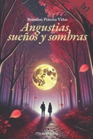 Angustias, sueños y sombras (Spanish Edition) B0DRT6R2XR Book Cover