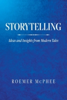 Storytelling: Ideas and Insights from Modern Tales B0BZK4S3Q8 Book Cover