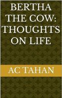 Bertha the Cow: Thoughts on life B0HFQ8F86X Book Cover