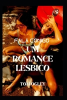 FINJA COMIGO: UM ROMANCE LÉSBICO B0BF31V3WK Book Cover