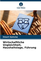 Wirtschaftliche Ungleichheit, Haushaltslage, Führung (German Edition) 6209802435 Book Cover