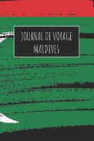 Journal de Voyage Maldives: 6x9 Carnet de voyage I Journal de voyage avec instructions, Checklists et Bucketlists, cadeau parfait pour votre s�jour � Maldives et pour chaque voyageur. 1671008219 Book Cover
