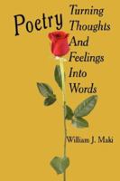 Poetry Turning Thoughts And Feelings Into Words 1434312216 Book Cover