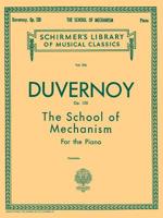 Duvernoy: The School of Mechanism, Op. 120: 15 Studies for the piano written expressly to precede Czerny's School of Velocity 0793559359 Book Cover