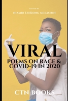 Viral: Poems on Race and COVID-19 in 2020 0986366145 Book Cover
