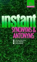 Instant Synonyms and Antonyms (Laurel Reference Shelf) 0440205360 Book Cover