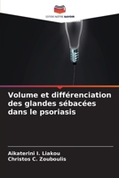 Volume et différenciation des glandes sébacées dans le psoriasis 6630030753 Book Cover