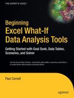 Beginning Excel What-If Data Analysis Tools: Getting Started with Goal Seek, Data Tables, Scenarios, and Solver 1590595912 Book Cover