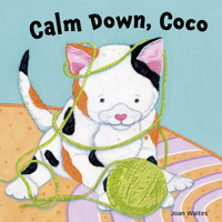 Calm Down, Coco 0764370200 Book Cover