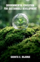 Environmental Education For Sustainable Development B0HBR912BY Book Cover