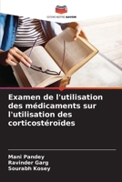 Examen de l'utilisation des médicaments sur l'utilisation des corticostéroïdes (French Edition) 6208048516 Book Cover