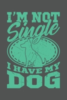 I'm Not Single I Have My Dog: Dina5 Gepunktet Notizbuch Punkteraster Tagebuch Planer Notizblock Kladde Journal Strazze F�r Hundeliebhaber 1672517923 Book Cover