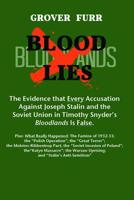 Blood Lies: The Evidence That Every Accusation Against Joseph Stalin and the Soviet Union in Timothy Snyder's Bloodlands Is False 0692200991 Book Cover