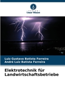 Elektrotechnik für Landwirtschaftsbetriebe (German Edition) 6208227666 Book Cover