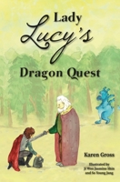 Lady Lucy's Dragon Quest 160571397X Book Cover