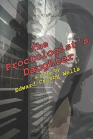 The Proctologist's Daughter B08GLMMXF7 Book Cover