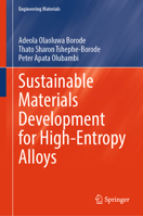 Sustainable Materials Development for High-Entropy Alloys (Engineering Materials) 3032276268 Book Cover
