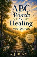 ABC Words for Healing from Life Hurts B0H698C44C Book Cover