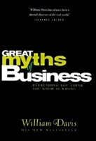 Great Myths of Business: Everything You Think You Know Is Wrong 074942253X Book Cover