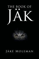 The Book of Jak B0GRCD97WQ Book Cover