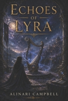 Echoes of Lyra (Memoria Astra) B0F5RFLW1L Book Cover