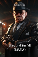 Ehre und Zerfall (MAFIA) (German Edition) 9994242490 Book Cover
