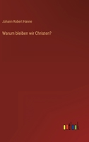 Warum bleiben wir Christen? 3368212788 Book Cover