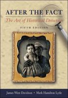 After the Fact: The Art of Historical Detection 0072294264 Book Cover