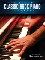 Learn to Play Classic Rock Piano from the Masters 1480341274 Book Cover