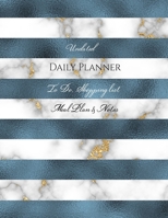 Undated Daily Planner - To Do, Shopping List, Meal Plan & Notes 1673232647 Book Cover