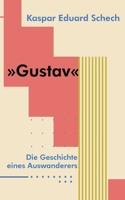 Gustav: Die Geschichte eines Auswanderers (German Edition) 375830556X Book Cover