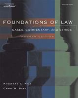 Foundations of Law: Cases, Commentary and Ethics (West Legal Studies) 1418013846 Book Cover