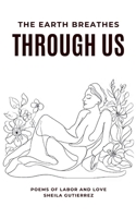 The Earth Breathes Through Us 9372133655 Book Cover