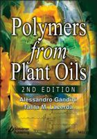 Polymers from Plant Oils 1119555795 Book Cover