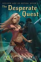 The Desperate Quest: A MMORPG and LitRPG Online Adventure 0692979271 Book Cover